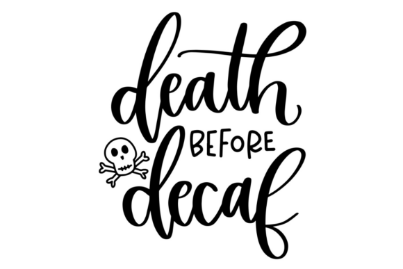 Death Before Decaf: Bold and Edgy Embroidery Design