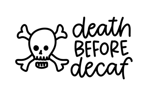 Death Before Decaf Skull
