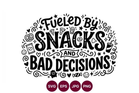 Fueled by Snacks and Bad Decisions Hand