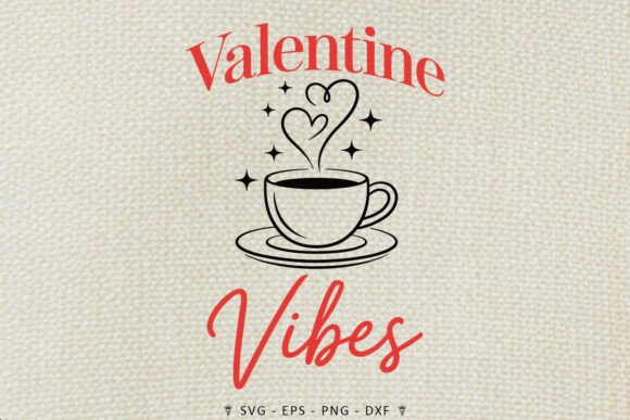Valentine Vibes Coffee SVG